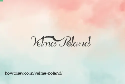 Velma Poland