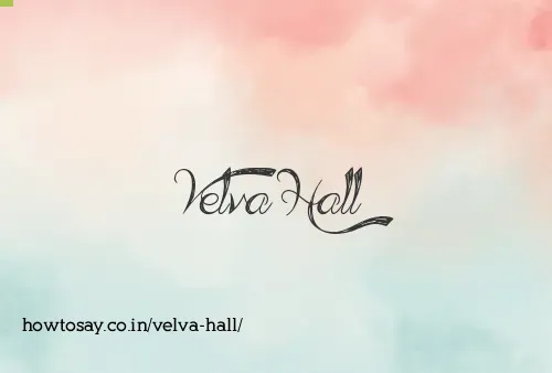 Velva Hall