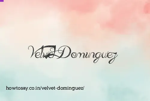 Velvet Dominguez