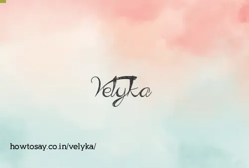 Velyka