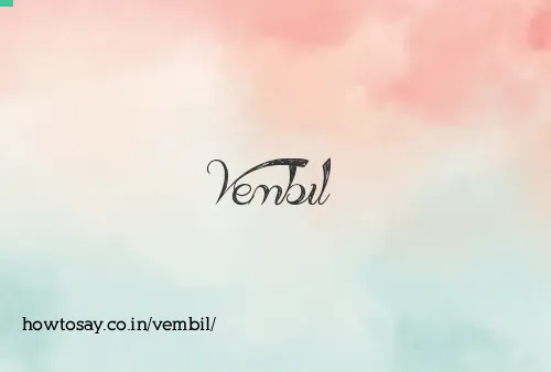 Vembil