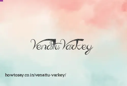 Venattu Varkey