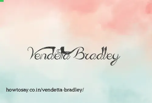 Vendetta Bradley