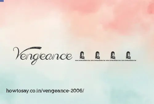 Vengeance 2006