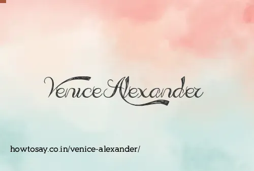 Venice Alexander