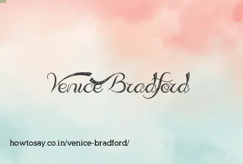Venice Bradford