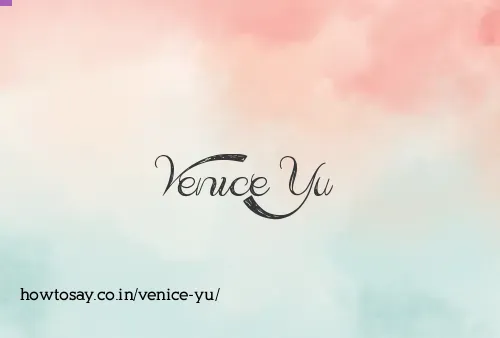 Venice Yu