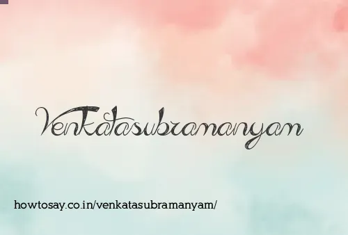 Venkatasubramanyam