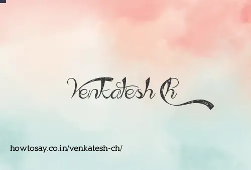 Venkatesh Ch
