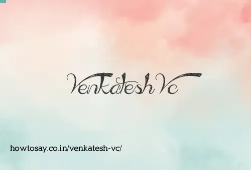 Venkatesh Vc