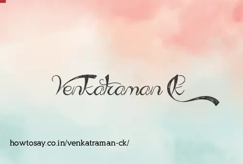 Venkatraman Ck