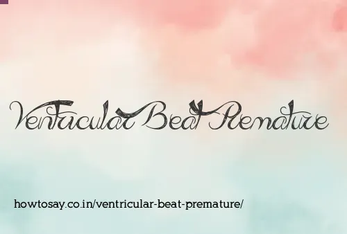 Ventricular Beat Premature