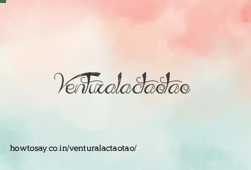 Venturalactaotao
