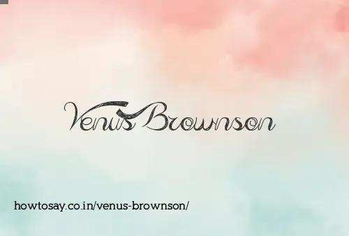 Venus Brownson