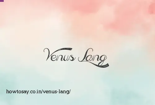 Venus Lang