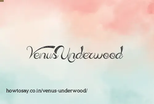 Venus Underwood