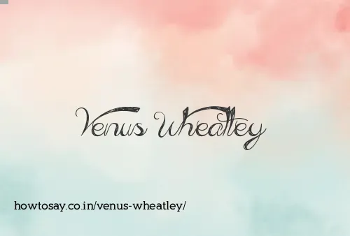 Venus Wheatley