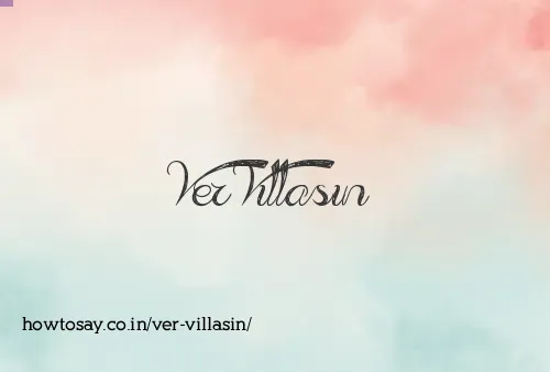 Ver Villasin