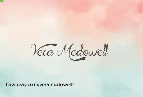 Vera Mcdowell