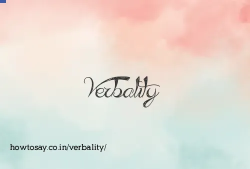 Verbality