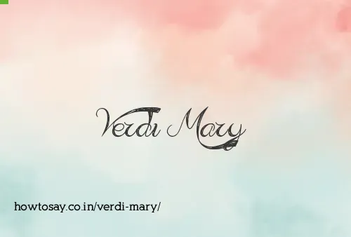 Verdi Mary