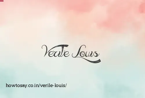 Verile Louis