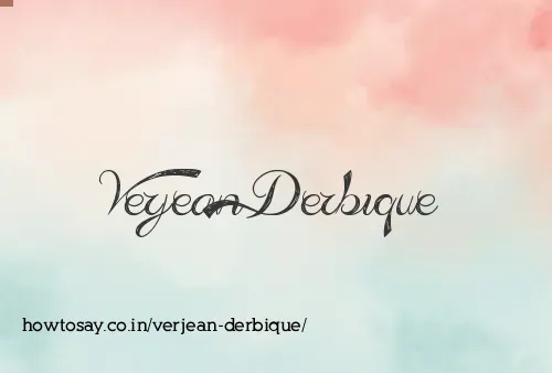 Verjean Derbique