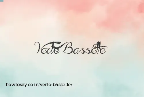 Verlo Bassette