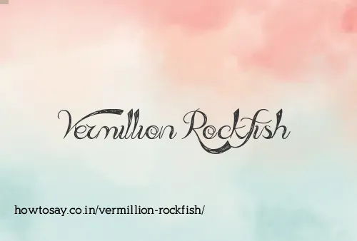 Vermillion Rockfish