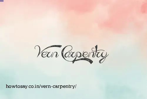Vern Carpentry