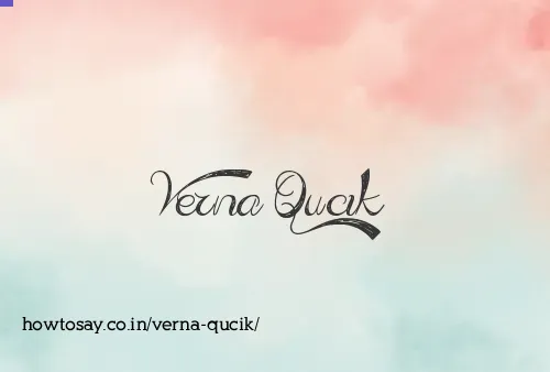 Verna Qucik