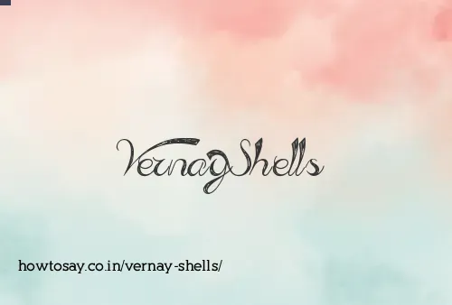 Vernay Shells