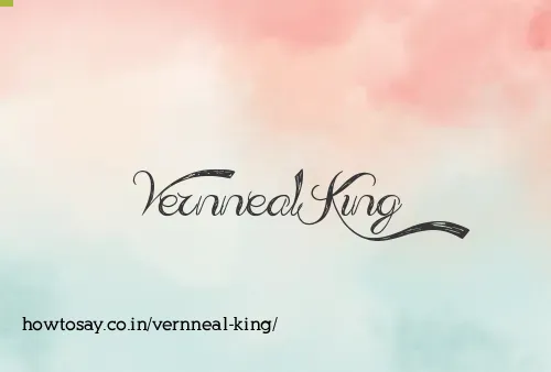 Vernneal King