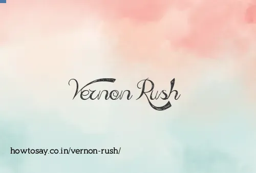 Vernon Rush