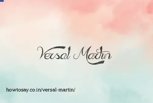 Versal Martin