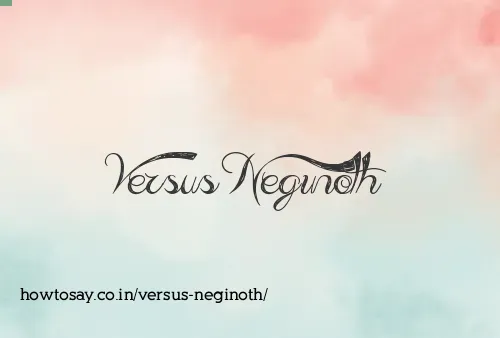 Versus Neginoth