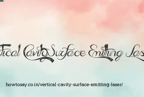 Vertical Cavity Surface Emitting Laser