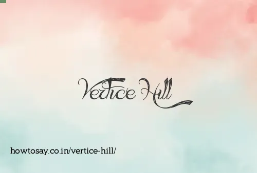 Vertice Hill