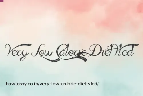 Very Low Calorie Diet Vlcd