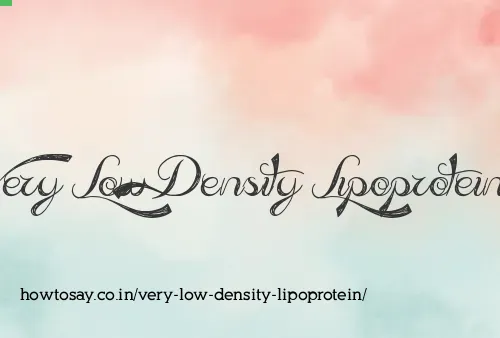 Very Low Density Lipoprotein
