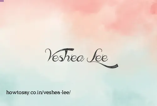 Veshea Lee