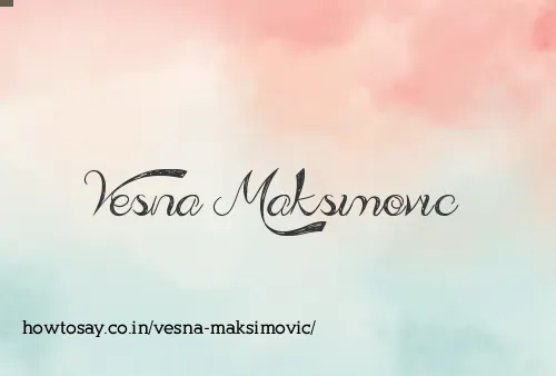 Vesna Maksimovic