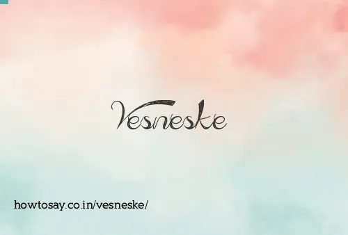 Vesneske