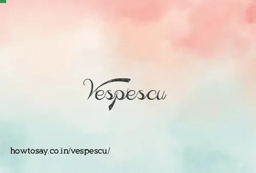 Vespescu