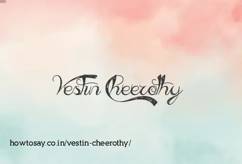 Vestin Cheerothy