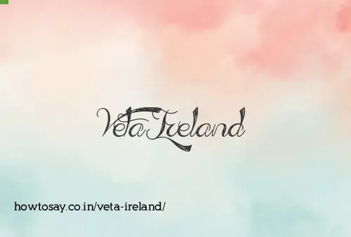 Veta Ireland