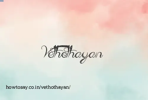 Vethothayan