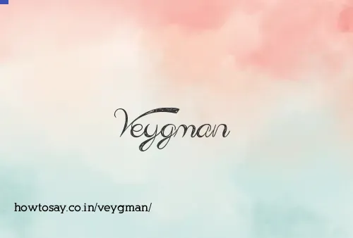 Veygman