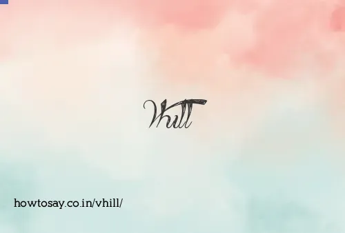 Vhill