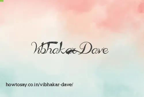 Vibhakar Dave